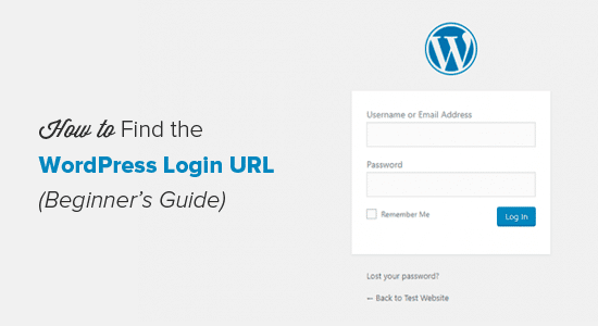 Featured image for “Beginner’s Guide: How to find your WordPress Login URL?”